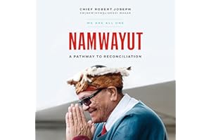 Namwayut: We Are All One: A Pathway to Reconciliation