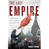 The Last Empire: The Final Days of the Soviet Union