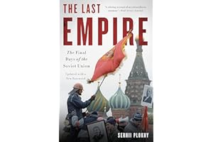 The Last Empire: The Final Days of the Soviet Union