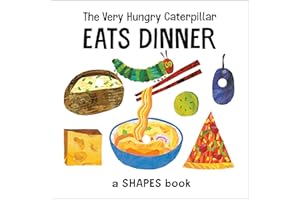 The Very Hungry Caterpillar Eats Dinner: A Shapes Book (The World of Eric Carle)