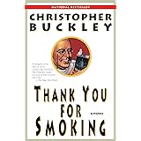 Thank You for Smoking: A Novel