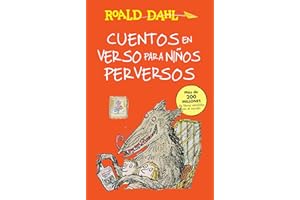 Cuentos en verso para niños perversos / Revolting Rhymes: COLECCIoN DAHL (Colección Roald Dahl) (Spanish Edition)