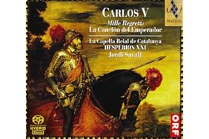 Carlos V: Mille Regretz - La Cancion del Emperador