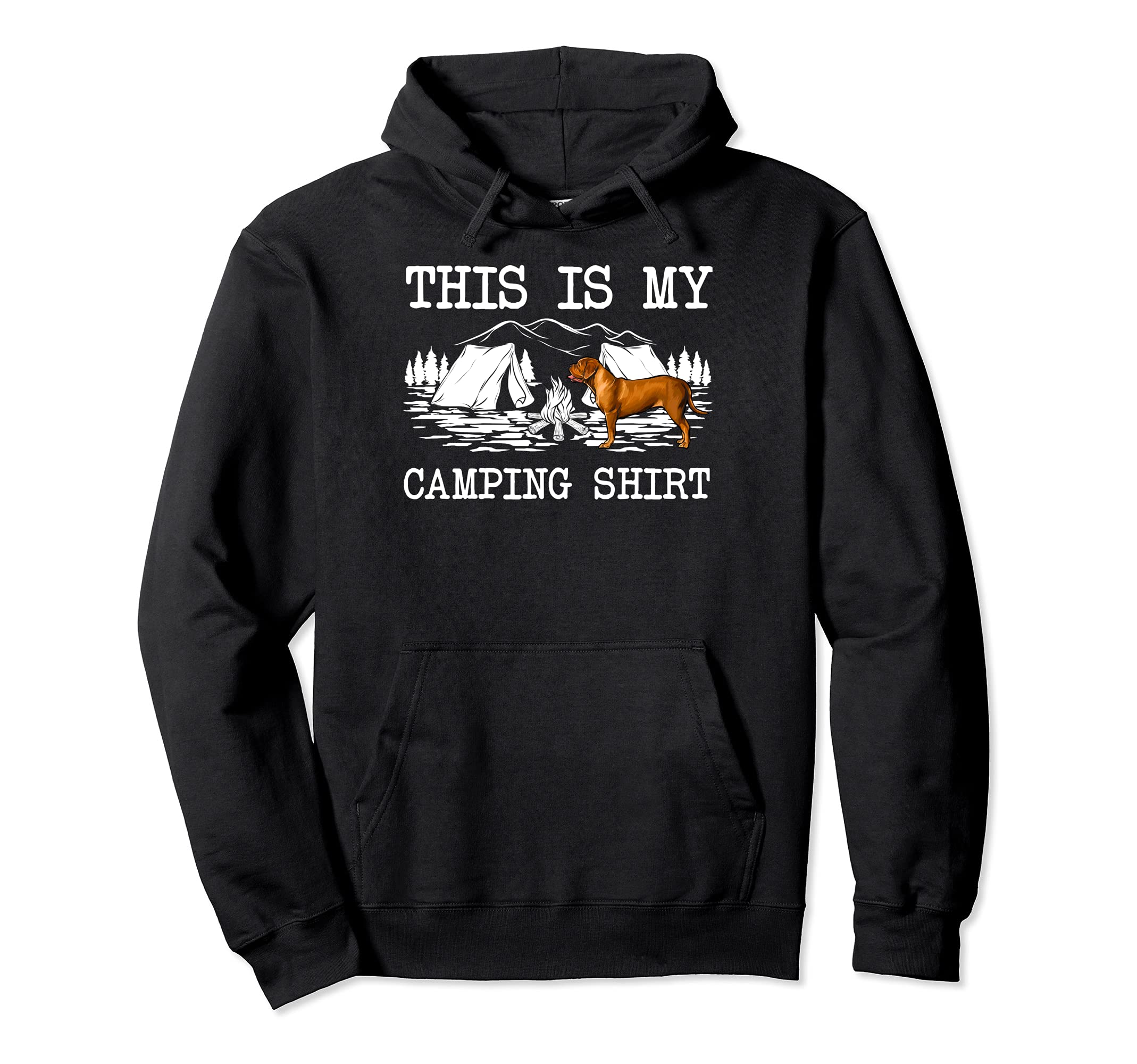 Campfire Dogues de Bordeaux Dog This Is My Camping Pullover Hoodie