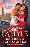The Duke and Lady Scandal: A Novel (Princes of London, 1) book cover