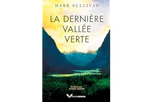 La Dernière Vallée verte (French Edition)