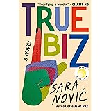 True Biz: A Novel