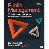 Public Management: Thinking and Acting in Three Dimensions