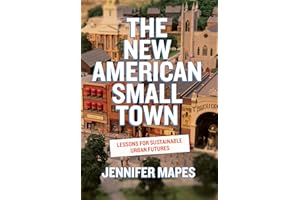 The New American Small Town: Lessons for Sustainable Urban Futures