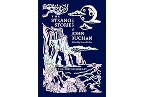 The Strange Stories of John Buchan (Volume 20)