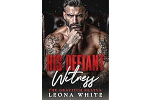 His Defiant Witness: An Age-Gap Enemies-to-Lovers Bratva Romance