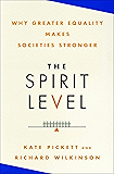 The Spirit Level: Why Greater Equality Makes Societies Stronger