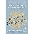 Radical Compassion: Learning to Love Yourself and Your World with the Practice of RAIN