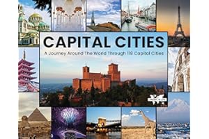 Capital Cities: A Journey Around The World Through 118 Capital Cities