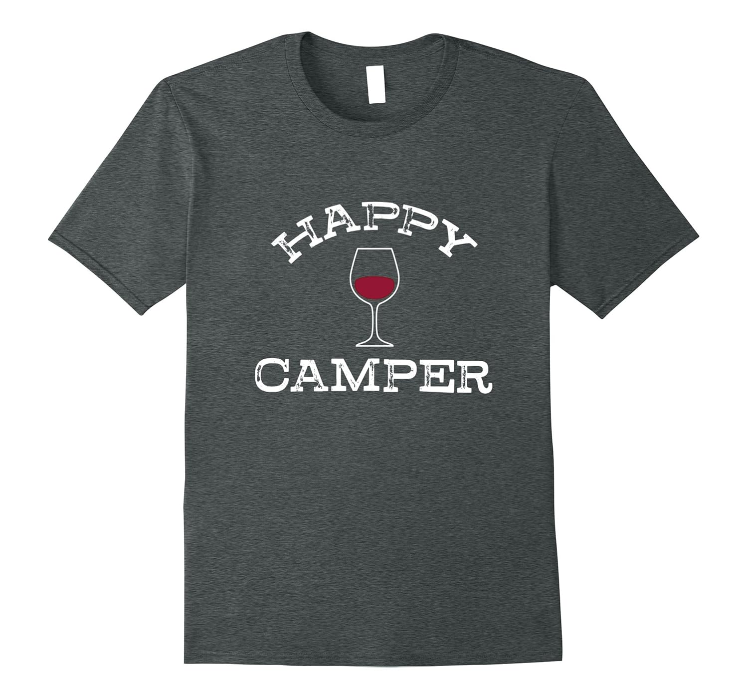 Happy Camper - funny camping shirt & wine shirt, wine glass-ANZ