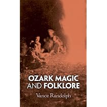 Ozark Magic and Folklore: Randolph, Vance: 9780486211817: Amazon ...