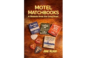 Motel Matchbooks: A Memoir From the Long Road