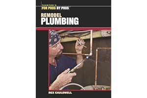 Remodel Plumbing (For Pros by Pros)