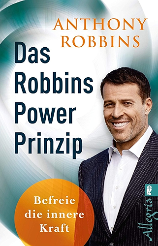 Download Das Robbins Power Prinzip: Befreie die innere Kraft (German Edition) PDF