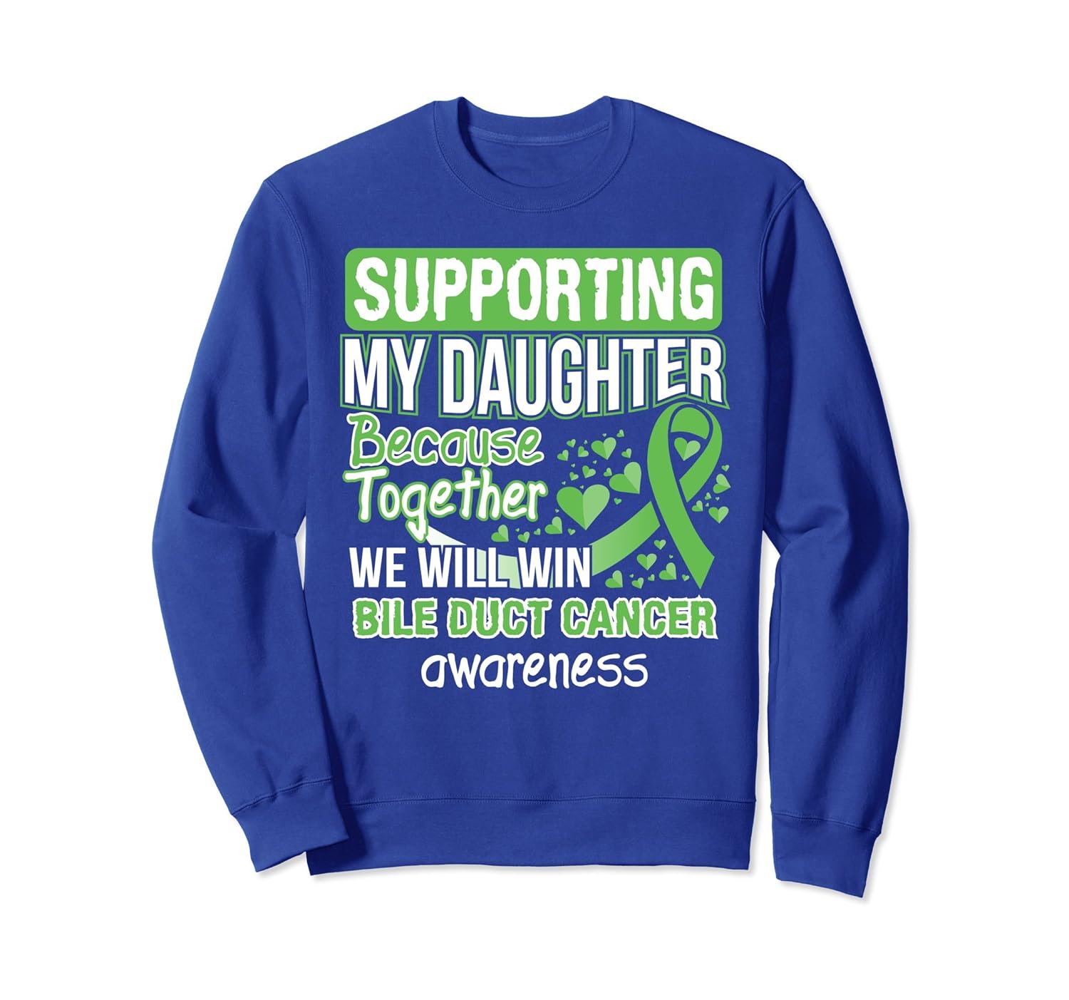 Supporting My Daughter Bile Duct Cancer Awareness Sweatshirt-anz