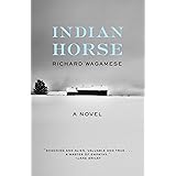 Indian Horse: A Novel