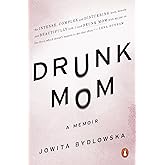 Drunk Mom: A Memoir