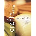 Craft of Cooking: Notes and Recipes from a Restaurant Kitchen