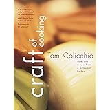 Craft of Cooking: Notes and Recipes from a Restaurant Kitchen