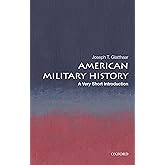 American Military History: A Very Short Introduction (Very Short Introductions)