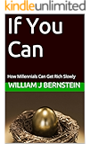 If You Can: How Millennials Can Get Rich Slowly
