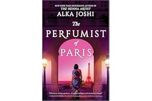 The Perfumist of Paris: A Captivating Narrative of Love, Sacrifice and Family Ties in 1970s Paris (The Jaipur Trilogy, 3)