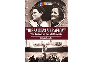 "The Saddest Ship Afloat": The Tragedy of the MS St. Louis (Stories of Our Past)
