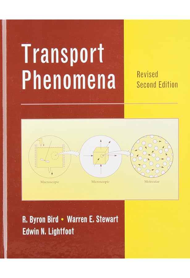 Transport Phenomena by Bird, R. Byron, Stewart, Warren E