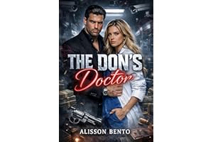 The Don’s Doctor: An Arranged Marriage Dark Mafia Romance (The Clinical Obsessions Series)