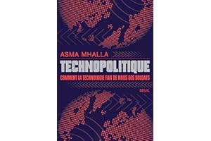 Technopolitique: Comment la technologie fait de nous des soldats (French Edition)