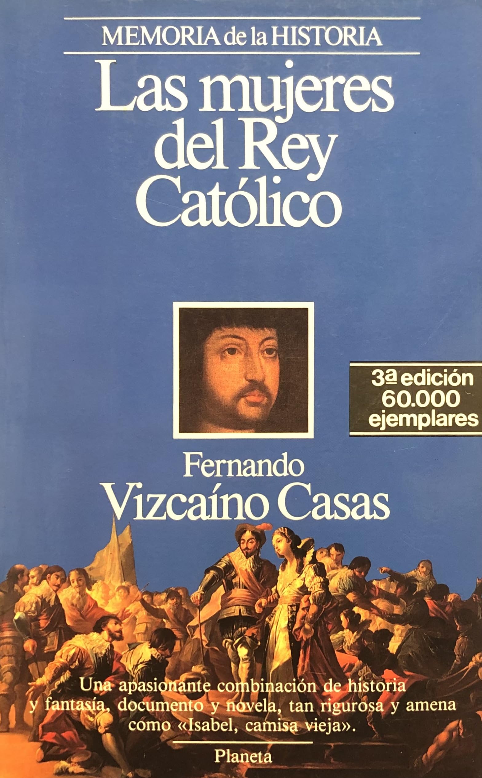 Mujeres del rey catolico, las