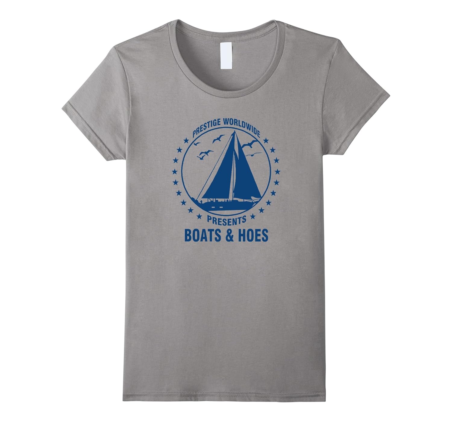 Prestige Worldwide T Shirt Boats And Hoes T Shirt