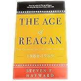 The Age of Reagan: The Conservative Counterrevolution: 1980-1989