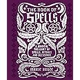 The Book of Spells: A Magical Treasury of Spells, Rituals and Blessings (Mystic Archives)