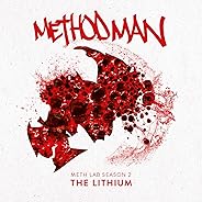 Meth Lab Season 2: The Lithium [Explicit]