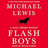 Flash Boys: A Wall Street Revolt