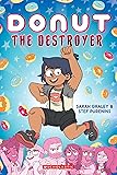 Donut the Destroyer: A Graphic Novel