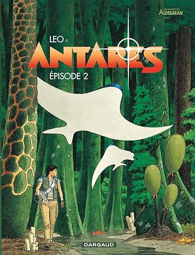 Download Les mondes d'Aldébaran, Tome 2 : Antares épisode 2 PDF