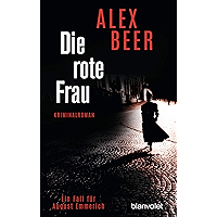 Die rote Frau: Ein Fall für August Emmerich - Kriminalroman (Die Kriminalinspektor-Emmerich-Reihe 2) (German Edition) book cover
