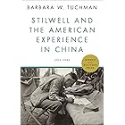 Stilwell and the American Experience in China: 1911-1945
