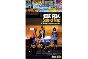 Hong Kong State of Mind: 37 Views of a City That Doesn't Blink