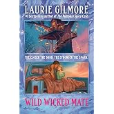 Wild Wicked Mate: From the #1 New York Times bestselling author of The Pumpkin Spice Caf&eacute; (Maple Hollow) (Book 2)