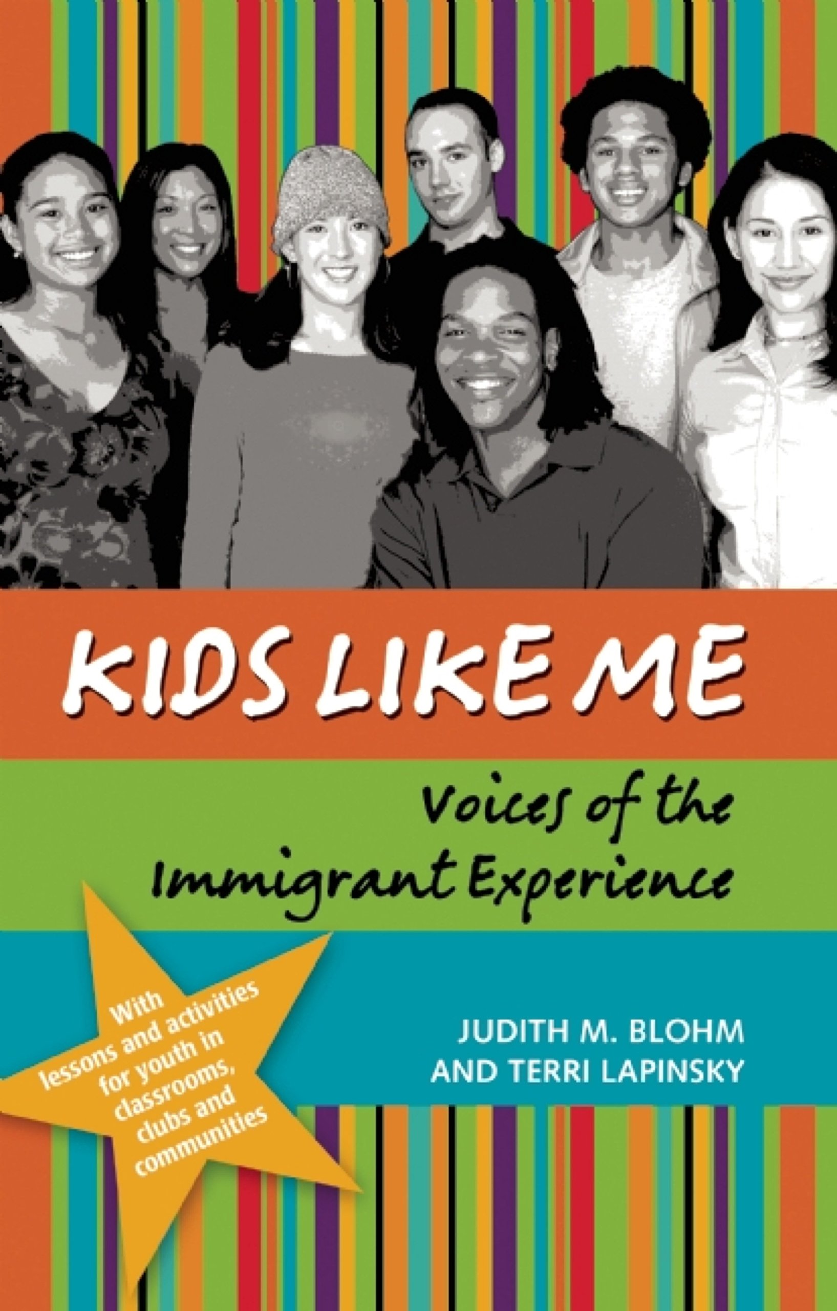 Books,Education & Teaching,Schools & Teaching Kids Like Me: Voices of the Immigrant Experience Judith Blohm,Terri Lapinsky