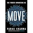 Move: The Forces Uprooting Us