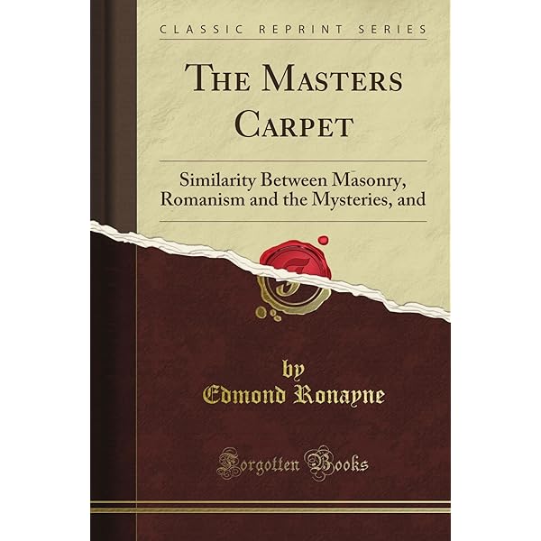 The Master's Carpet: Or Masonry And Baal-Worship Identical